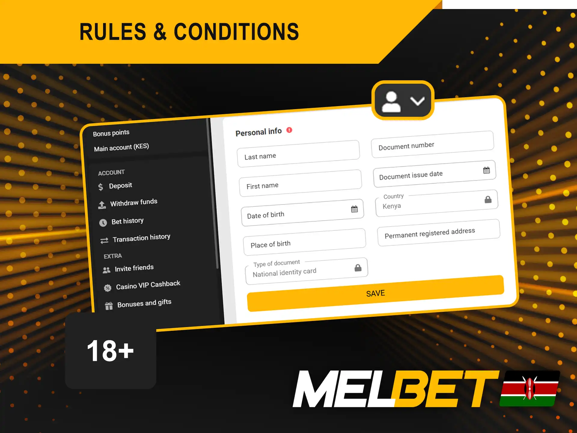 Only individuals aged 18 years or older are permitted to register and use the Melbet platform.