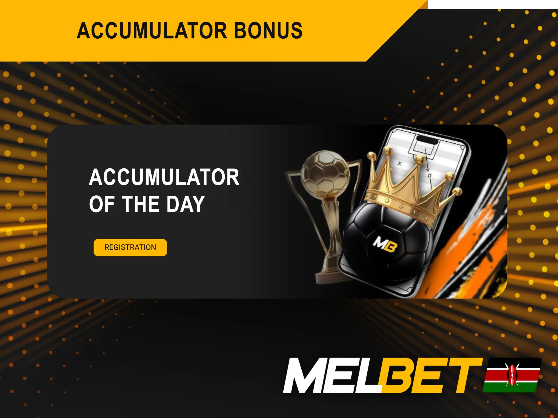 Accumulator Bonus allows players Melbet to boost their winnings.